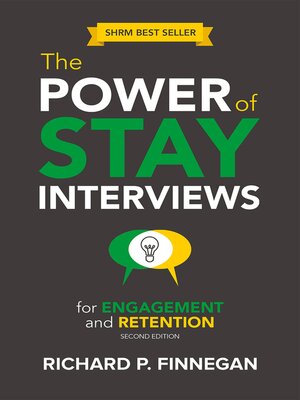 cover image of The Power of Stay Interviews for Engagement and Retention